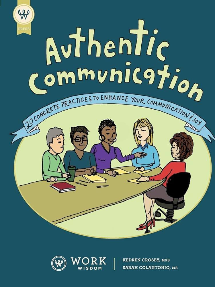 Understanding the Art of Authentic Communication