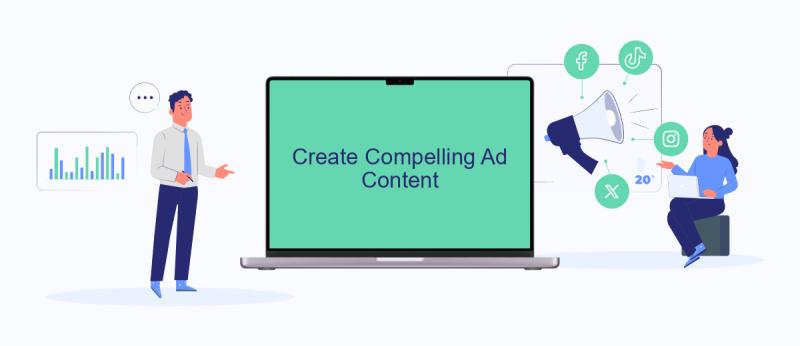 Crafting Compelling Ad Content that Captivates and Converts