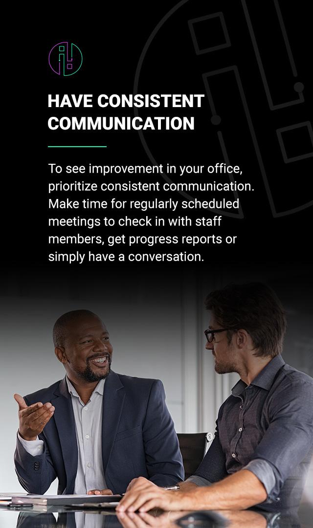 Sustaining Engagement through Consistent Communication