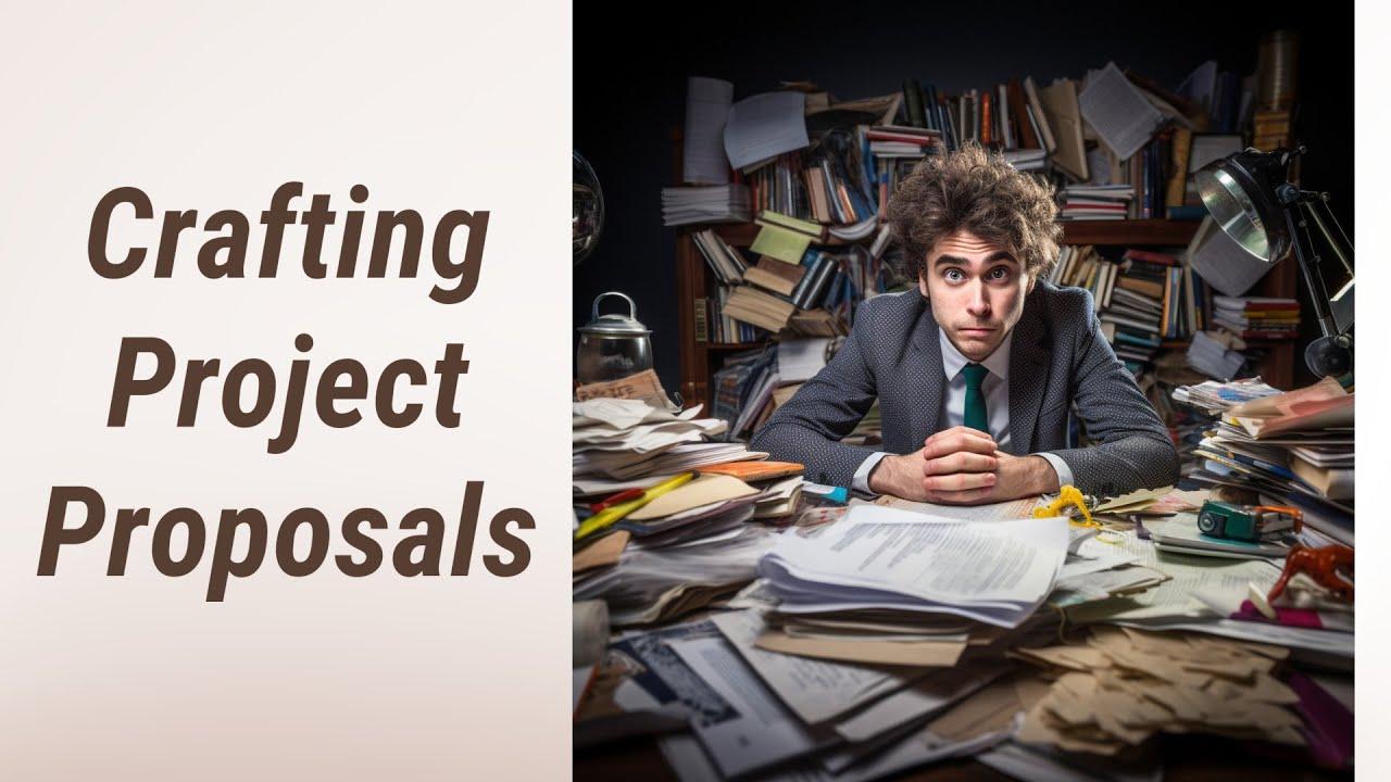 Crafting Clear and Engaging proposals for Successful Outcomes