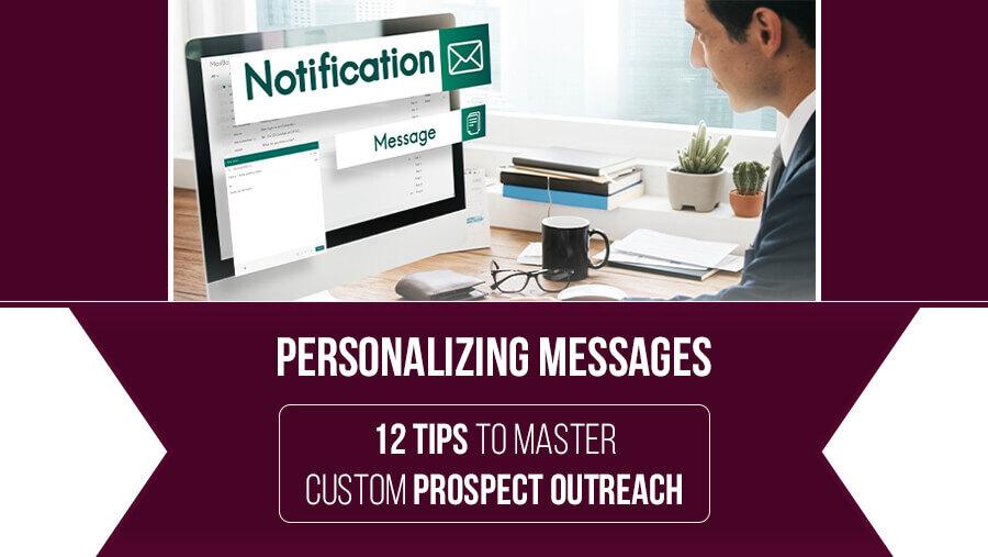 Personalizing Your Approach to Build Genuine Connections